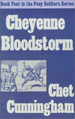 Cheyenne Blood Storm (Pony Soldiers, 4) 0759216983 Book Cover