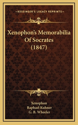 Xenophon's Memorabilia Of Socrates (1847) 1164999125 Book Cover