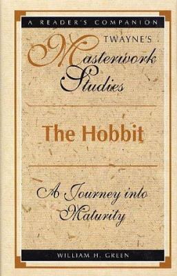 The Hobbit: A Journey Into Maturity 0805788077 Book Cover