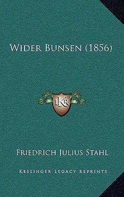 Wider Bunsen (1856) [German] 1165829274 Book Cover