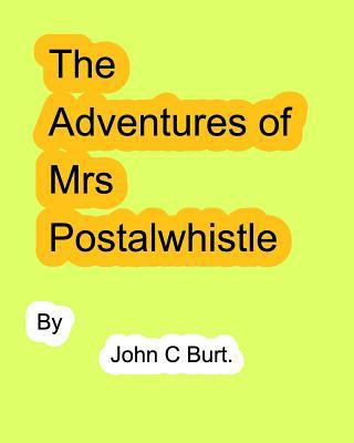 The Adventures of Mrs Postalwhistle. 036836805X Book Cover