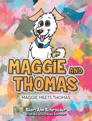 Maggie and Thomas: Maggie Meets Thomas 1685154247 Book Cover