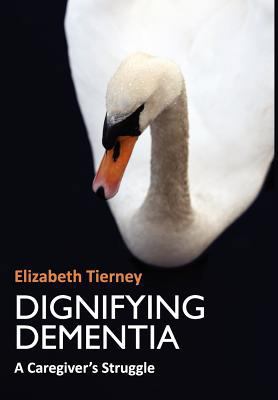 Dignifying Dementia 1904887880 Book Cover