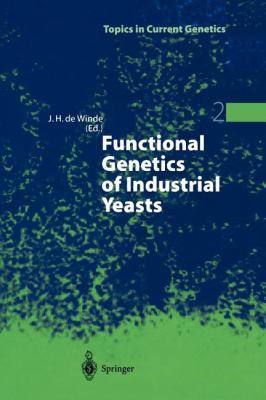 Functional Genetics of Industrial Yeasts 3642056970 Book Cover