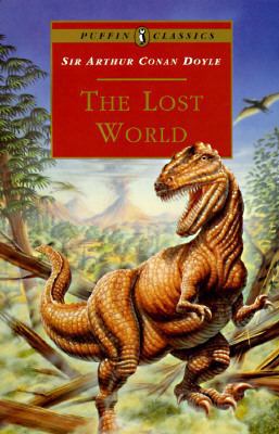 The Lost World: Being an Account of the Recent ... 0140367489 Book Cover