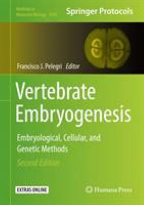 Vertebrate Embryogenesis: Embryological, Cellul... 149399008X Book Cover