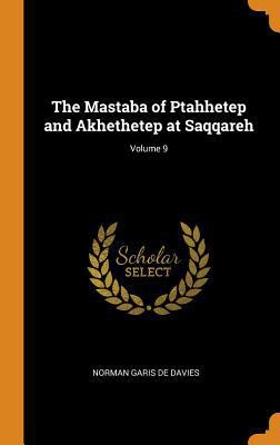 The Mastaba of Ptahhetep and Akhethetep at Saqq... 0343667355 Book Cover