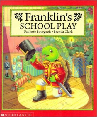 Franklin's School Play 0613003578 Book Cover