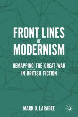 Front Lines of Modernism: Remapping the Great W... 0230108083 Book Cover