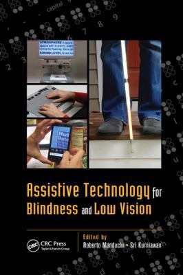 Assistive Technology for Blindness and Low Vision 113807313X Book Cover