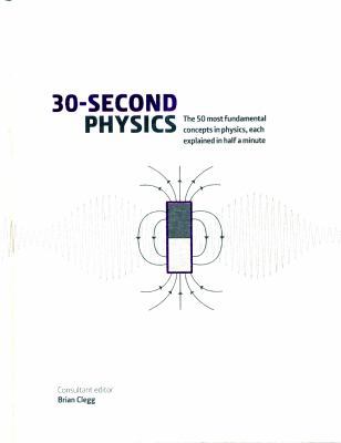 30 Second Physics /anglais [French] 1782403124 Book Cover