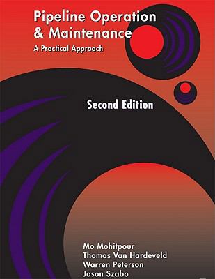 Pipeline Operation and Maintenance: A Practical... 0791859606 Book Cover