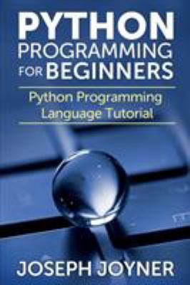 Python Programming for Beginners: Python Progra... 163383039X Book Cover