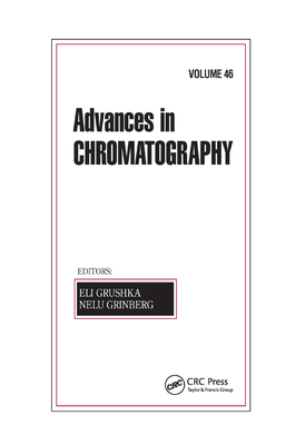 Advances in Chromatography, Volume 46 0367388332 Book Cover