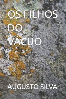 OS Filhos Do Vácuo [Portuguese] B0CZDFYNMP Book Cover