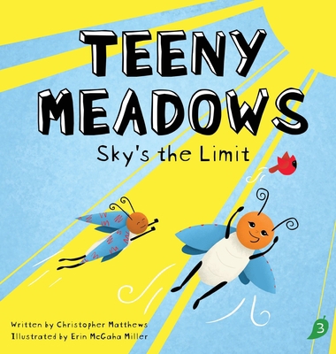 Teeny Meadows: Sky's the Limit 1733170049 Book Cover