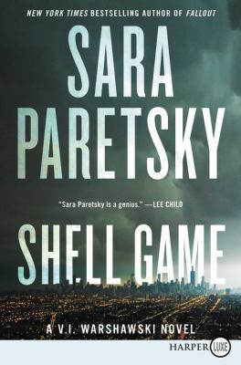 Shell Game: A V.I. Warshawski Novel [Large Print] 0062859501 Book Cover