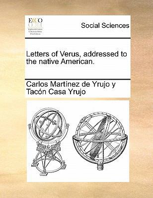 Letters of Verus, addressed to the native Ameri... 117139070X Book Cover