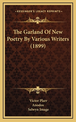 The Garland Of New Poetry By Various Writers (1... 1168992400 Book Cover