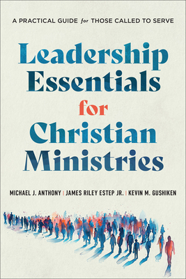Leadership Essentials for Christian Ministries:... 1540969304 Book Cover