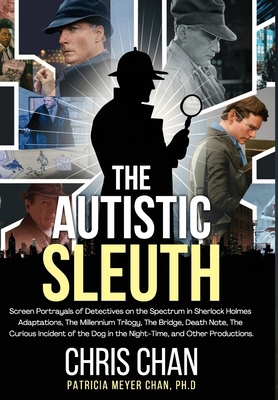 The Autistic Sleuth: Screen Portrayals of Detec... 1804244686 Book Cover