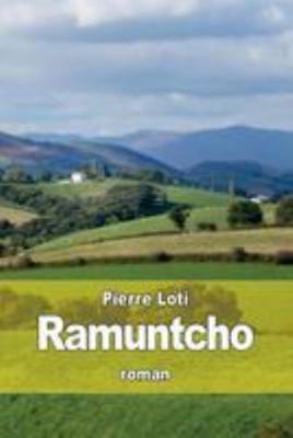 Ramuntcho [French] 1512157910 Book Cover