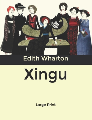 Xingu: Large Print B0857B4ZV8 Book Cover