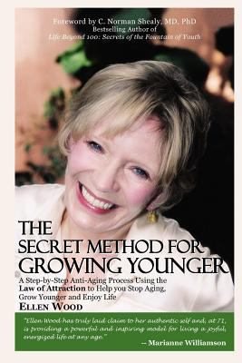 The Secret Method for Growing Younger: A Step-B... 0979404517 Book Cover