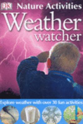 Weather Watcher (Nature Activities) 1405310359 Book Cover