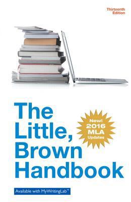 Little Brown Handbook, The, MLA Update Edition 0134586336 Book Cover