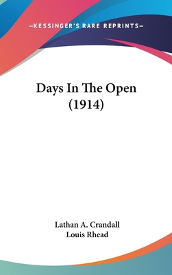 Days in the Open (1914) 1120239753 Book Cover