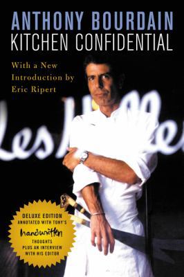 Kitchen Confidential Deluxe Edition: Adventures... 0062899546 Book Cover