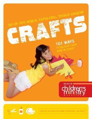 Crafts: 110 Totally Awesome Crafts for All Ages 076443439X Book Cover