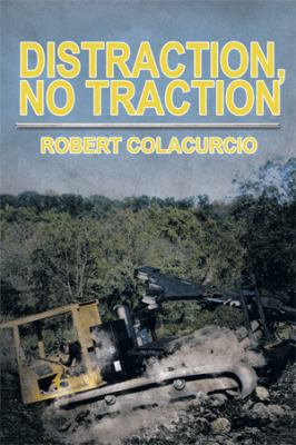 Distraction, No Traction 1493149989 Book Cover