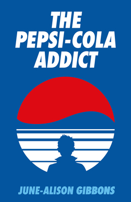 The Pepsi Cola Addict 1913689719 Book Cover