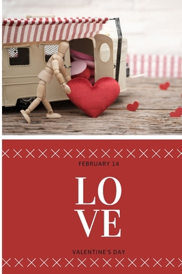 Love: February 14 Valentine's Day 1659481910 Book Cover