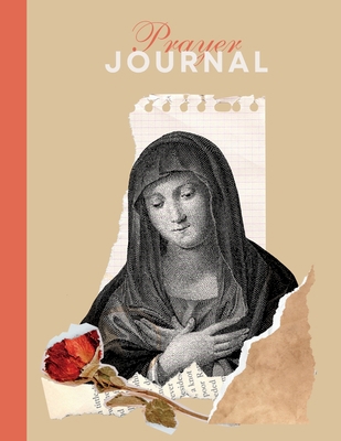 Prayer Journal: Mother Mary 1088213928 Book Cover