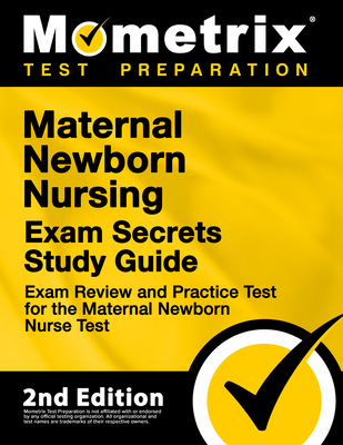 Maternal Newborn Nursing Exam Secrets Study Gui... 1516728874 Book Cover