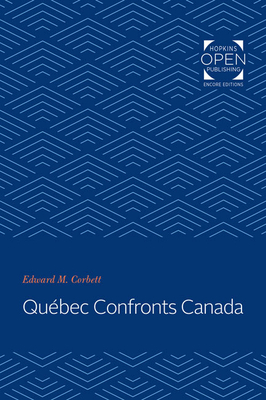 Québec Confronts Canada 1421435365 Book Cover