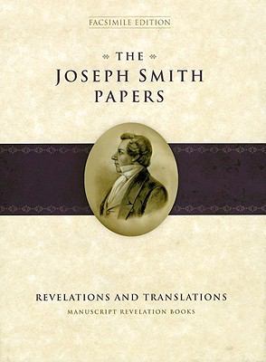 The Joseph Smith Papers: Revelations and Transl... 1570088500 Book Cover