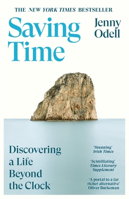 Saving Time: Discovering a Life Beyond the Clock 1529924618 Book Cover