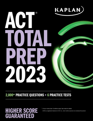 ACT Total Prep 2023: 2,000+ Practice Questions ... 1506282083 Book Cover