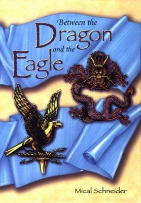 Between the Dragon and the Eagle 0876146493 Book Cover