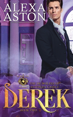 Derek: The de Wolfes of Esterley Castle B09HHWY5D7 Book Cover