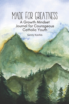 Made for Greatness: A Growth Mindset Journal fo... 1700120409 Book Cover