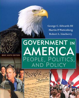 Government in America: People, Politics, and Po... 0321442784 Book Cover