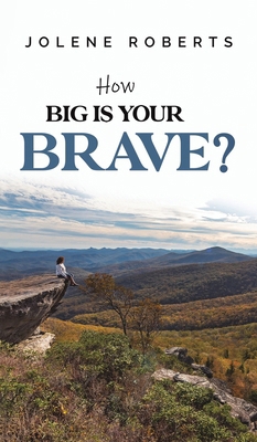 How Big is Your Brave? B0CSG97ZSG Book Cover