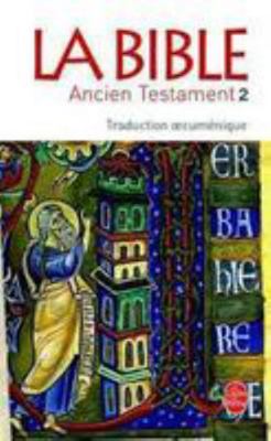 La Bible Ancien Testament T02 [French] 2253020036 Book Cover