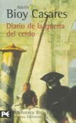 Diario de la guerra del cerdo (Biblioteca Bioy ... [Spanish] 8420657875 Book Cover