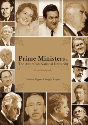 Prime Ministers at the Australian National Univ... 0980728444 Book Cover